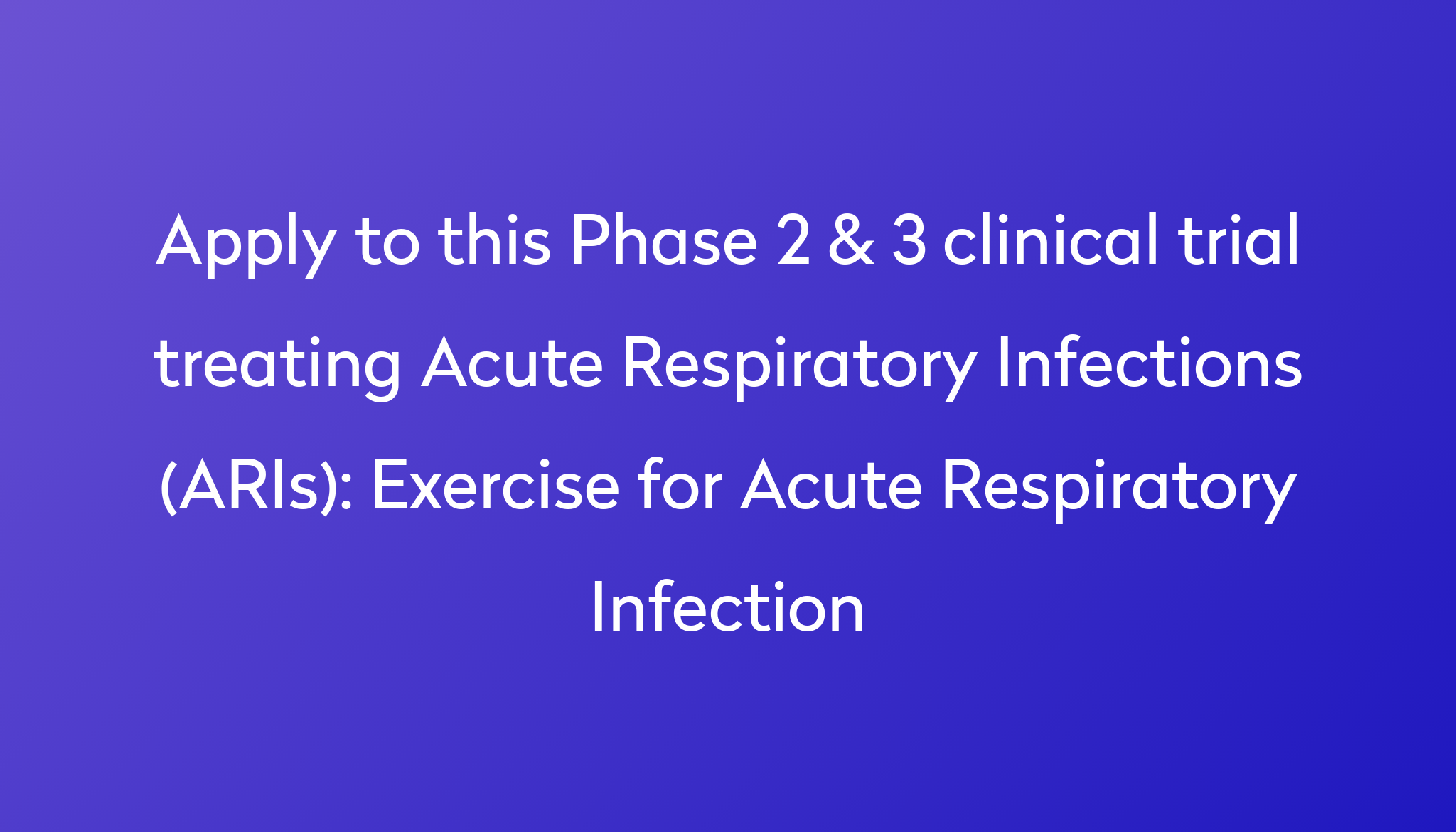 exercise-for-acute-respiratory-infection-clinical-trial-2023-power